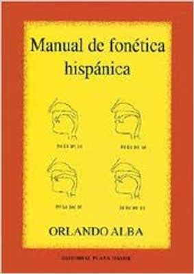 MANUAL DE FONETICA HISPANICA