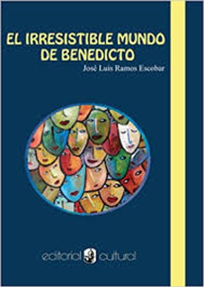 EL IRRESISTIBLE MUNDO DE BENEDICTO