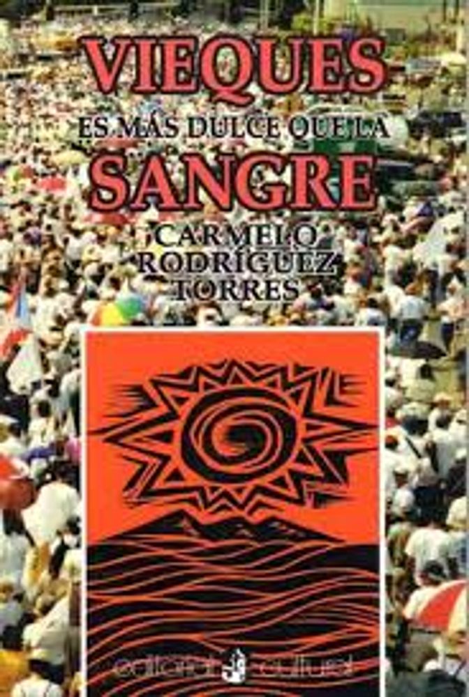 VIEQUES ES MAS DULCE QUE LA SANGRE