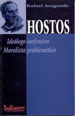 HOSTOS: IDEOLOGO INOFENSIVO, MORALISTA..