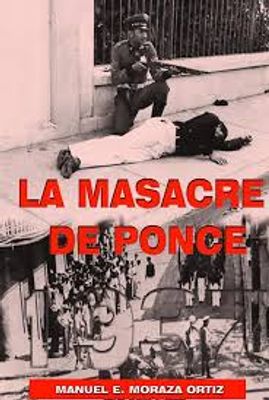 LA MASACRE DE PONCE