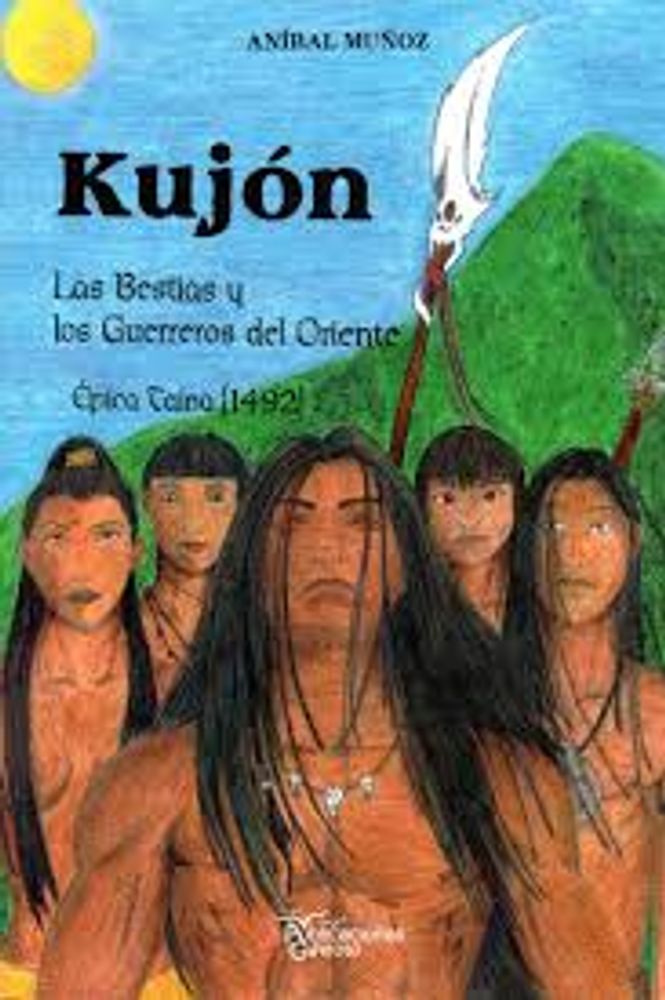 KUJON LAS BESTIAS Y LOS GUERREROS