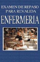 EXAMEN DE REPASO PARA REVALIDA ENFERMERI