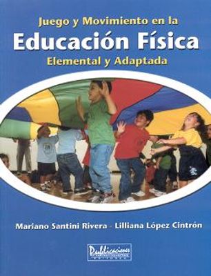 JUEGO Y MOVIMIENTO EN LA EDUCACION FISIC