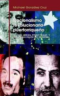 NACIONALISMO REVOLUCIONARIO PUERTORRIQUE