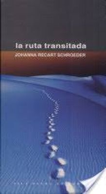 LA RUTA TRANSITADA