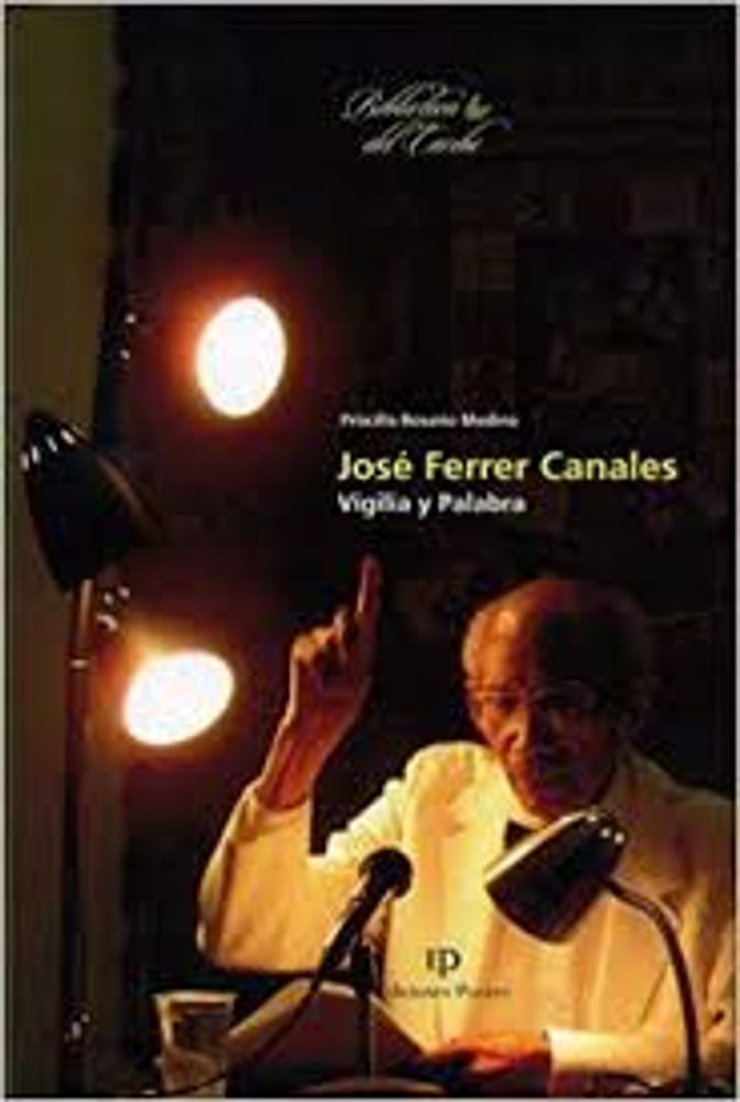 JOSE FERRER CANALES VIGILIA Y PALABRA