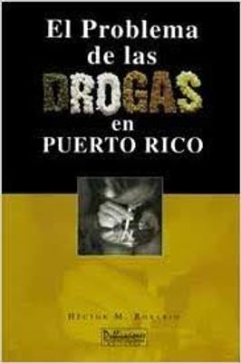 EL PROBLEMA DE LAS DROGAS EN PR