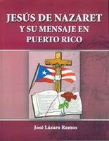 JESUS DE NAZARET Y SU MENSAJE EN PR