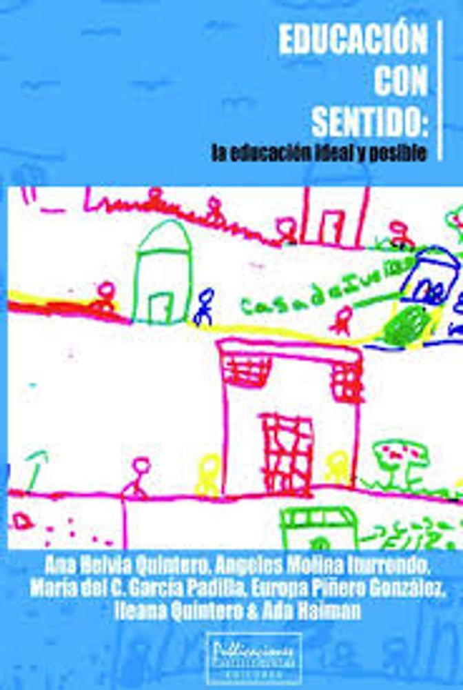 EDUCACION CON SENTIDO LA EDUCACION IDEAL