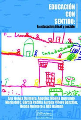 EDUCACION CON SENTIDO LA EDUCACION IDEAL