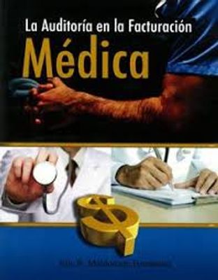 LA AUDITORIA EN LA FACTURACION MEDICA