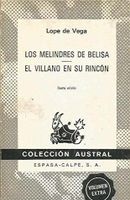 LOS MELINDRES DE BELISA/EL VILLANO EN SU