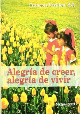 ALEGRIA DE CREER, ALEGRIA DE VIVIR