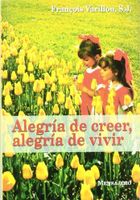 ALEGRIA DE CREER, ALEGRIA DE VIVIR