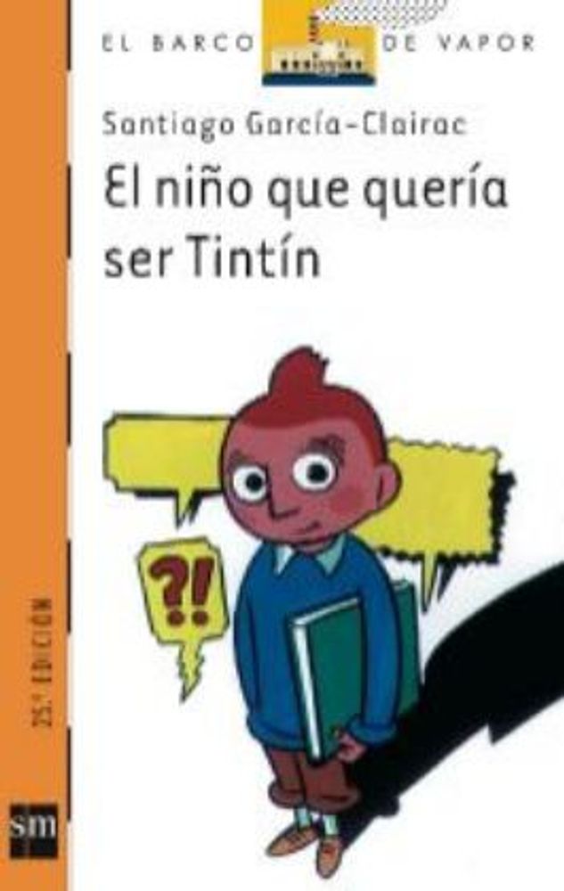 EL NIÑO QUE QUERIA SER TINTIN