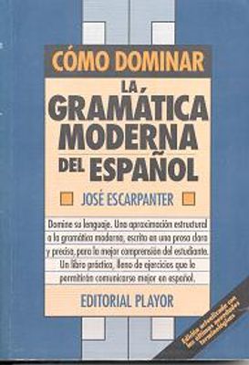 COMO DOMINAR LA GRAMATICA DEL ESPAÑOL