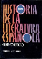 HISTORIA BREVE DE LA  LITERATURA ESPAÑOL