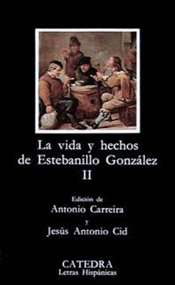 LA VIDA Y HECHOS DEL ESTEBANILLO GONZ II