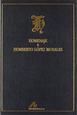 HOMENAJE A HUMBERTO LOPEZ MORALES