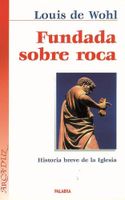 FUNDADA SOBRE LA ROCA