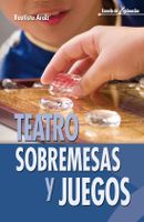 TEATRO SOBREMESAS Y JUEGOS