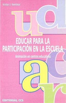 EDUCAR PARA LA PARTICIPACION EN LA ESCUE