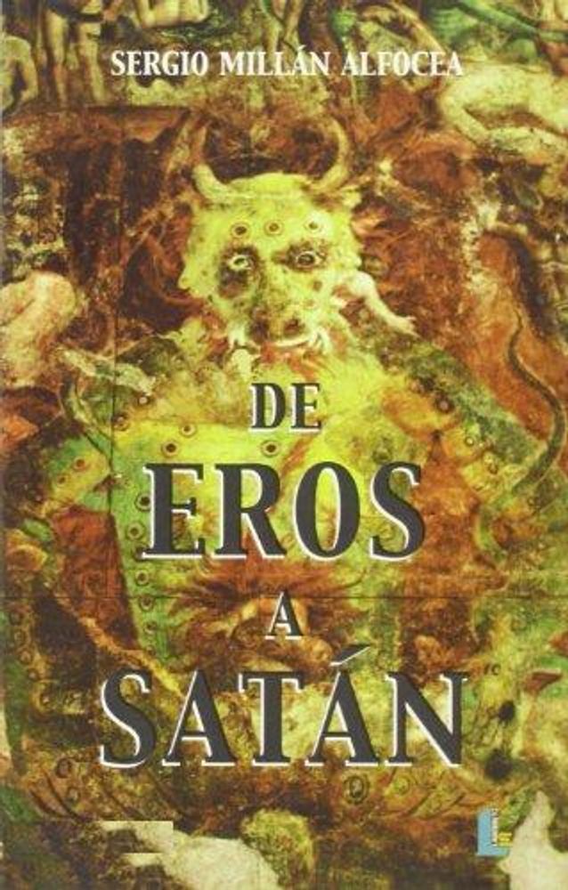 DE EROS A SATAN