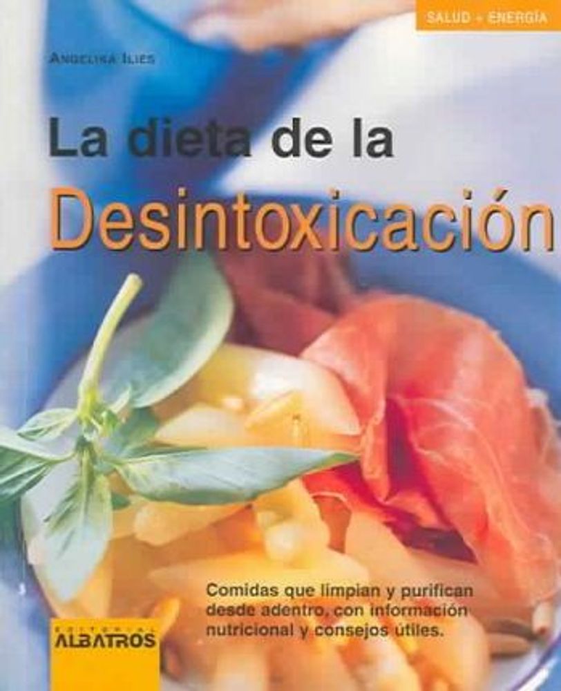 LA DIETA DE LA DESINTOXICACION