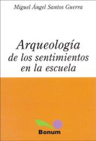 ARQUEOLOGIA DE LOS SENTIMIENTOS EN LA ES