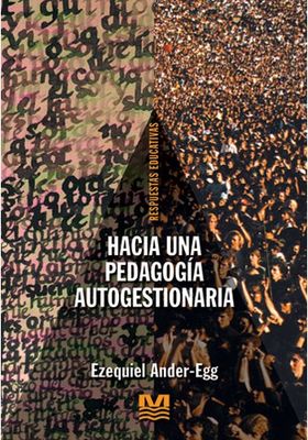 HACIA UNA PEDAGOGIA AUTOGESTIONARIA