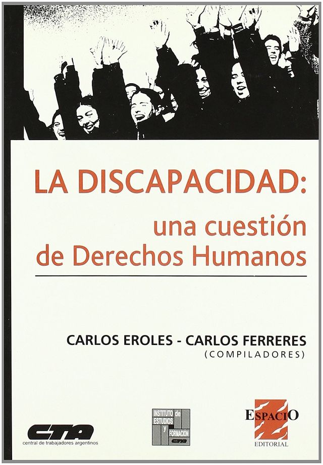 LA DISCAPACIDAD: UNA CUESTION DE DERECHO