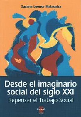 DESDE EL IMAGINARIO SOCIAL DEL SIGLO XXI