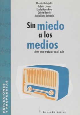 SIN MIEDO A LOS MEDIOS