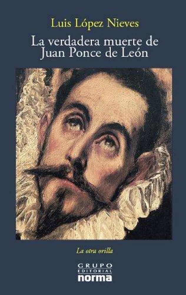 LA VERDADERA MUERTE DE JUAN PONCE DE LEN