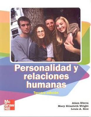 PERSONALIDAD Y RELACIONES HUMANAS 3RA ED