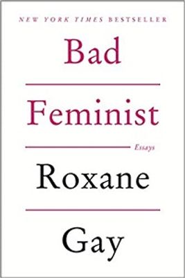 BAD FEMINIST ESSAYS