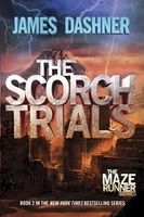 THE SCORCH TRIALS (MAZE RUNNER, BOOK TWO
