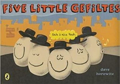 FIVE LITTLE GEFILTES