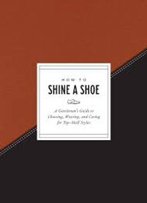 HOW TO  SHINE A SHOE