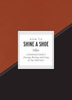 HOW TO  SHINE A SHOE