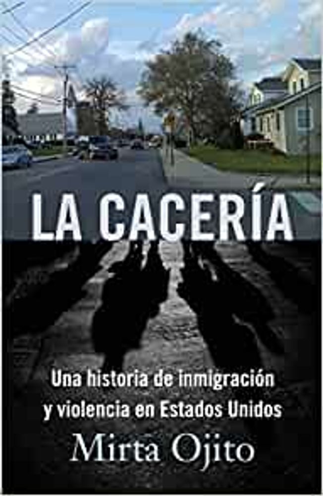 LA CACERIA UNA HISTORIA DE INMIGRACION