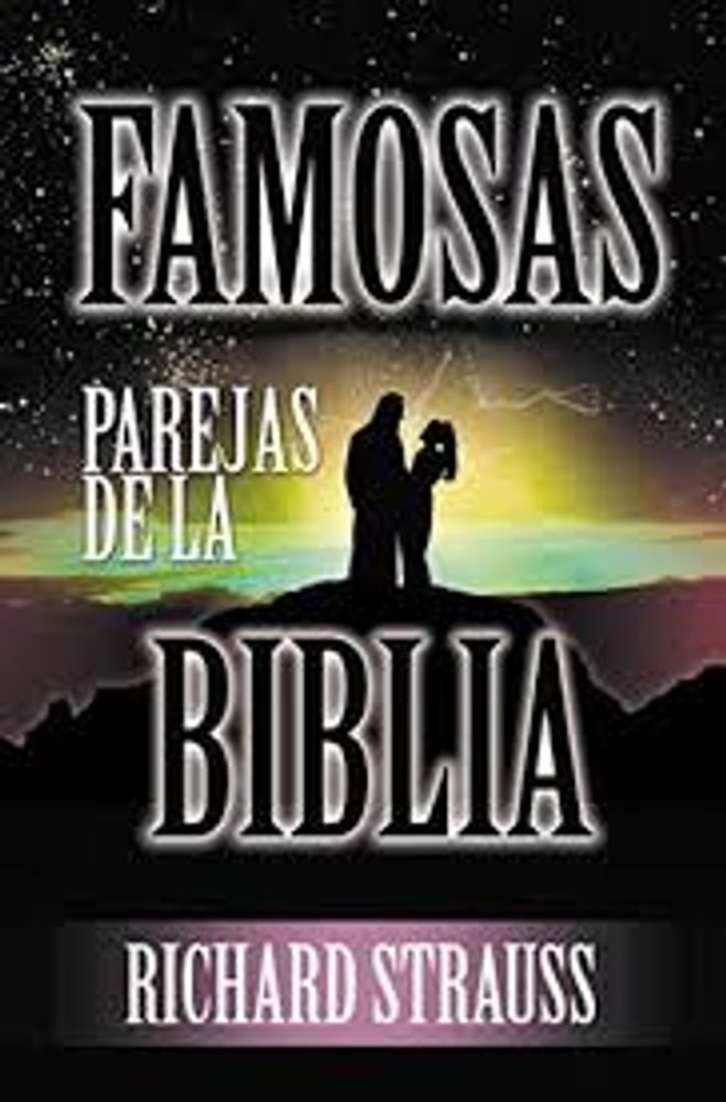 FAMOSAS PAREJAS DE LA BIBLIA