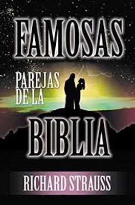 FAMOSAS PAREJAS DE LA BIBLIA