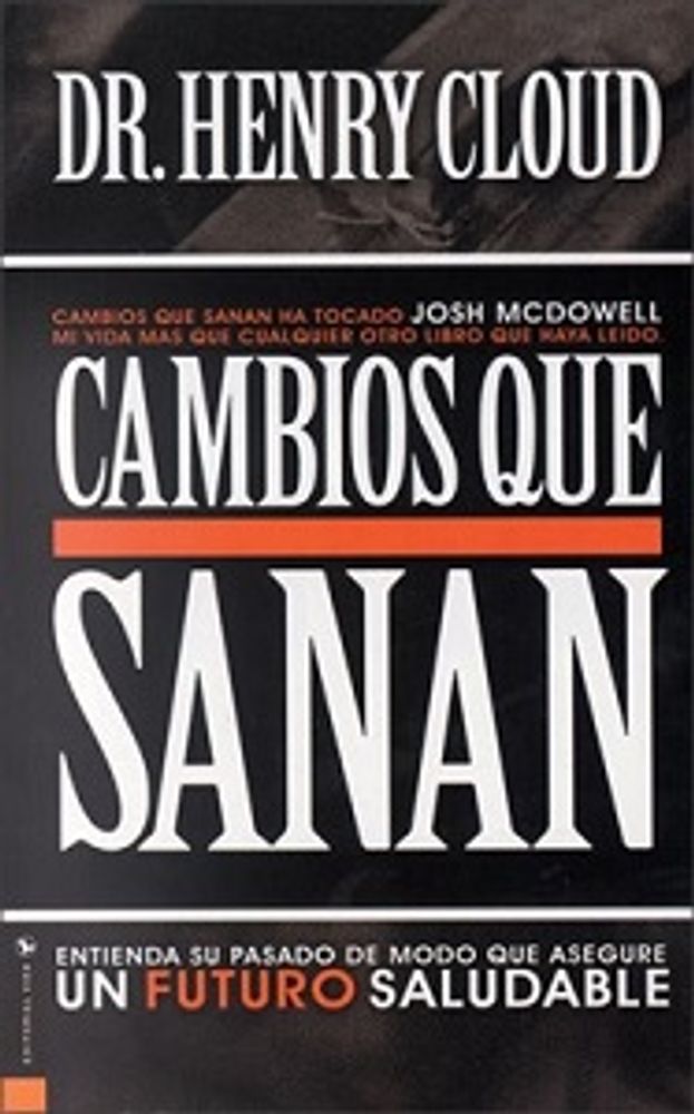 CAMBIOS QUE SANAN ENTIENDA SU PASADO DE