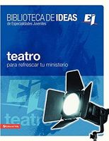 TEATRO PARA REFRESCAR TU MINISTERIO BIBL