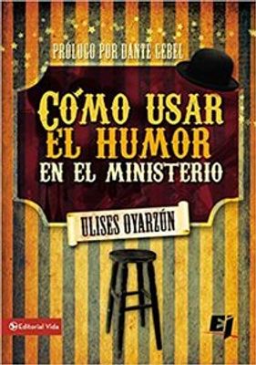 COMO USAR EL HUMOR EN EL MINISTERIO