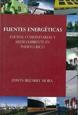 FUENTES ENERGETICAS LUCHAS COMUNITARIAS