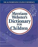 MERRIAM WEBSTERS DICTIONARY FOR CHILDREN