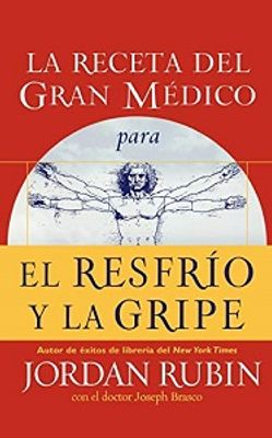 LA RECETA DEL GRAN MEDICO PARA EL RESFRI